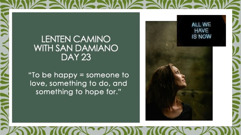 A Lenten Camino with San Damiano: Day 23