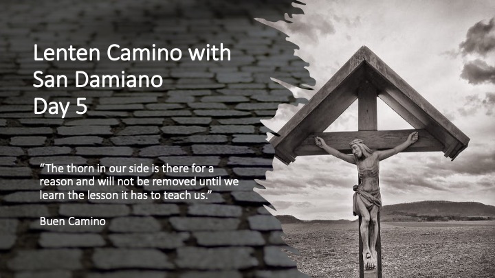 Lenten Camino with San Damiano – Day 5